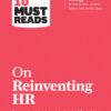 hbrs-10-must-reads-on-reinventing-hr-with-bonus-article-people-before-strategy-by-ram-charan-dominic-barton-and-dennis-carey