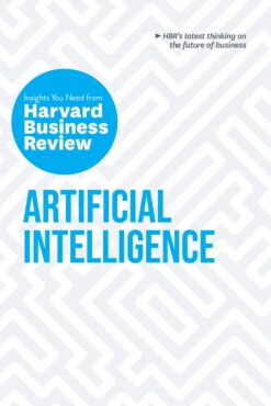 artificial-intelligence-the-insights-you-need-from-harvard-business-review-hbr-insights-series