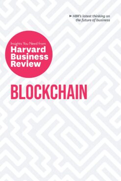 blockchain-the-insights-you-need-from-harvard-business-review-hbr-insights-series