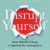 disrupt-yourself-with-a-new-in
