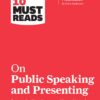 hbrs-10-must-reads-on-public-speaking-and-presenting-with-featured-article-how-to-give-a-killer-presentation-by-chris-anderson