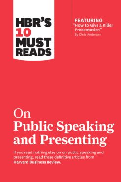 hbrs-10-must-reads-on-public-speaking-and-presenting-with-featured-article-how-to-give-a-killer-presentation-by-chris-anderson