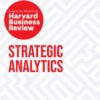 strategic-analytics-the-insights-you-need-from-harvard-business-review-hbr-insights-series