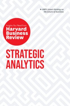 strategic-analytics-the-insights-you-need-from-harvard-business-review-hbr-insights-series