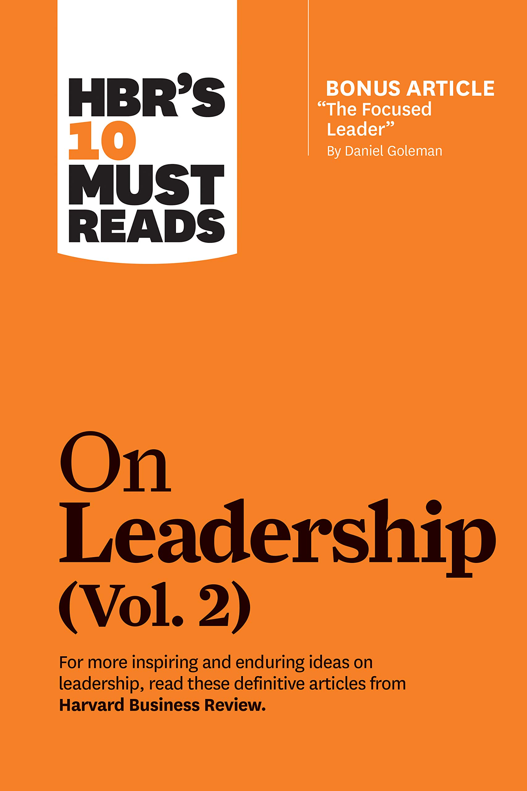 hbrs-10-must-reads-on-leadership-vol-2-with-bonus-article-the-focused-leader-by-daniel-goleman