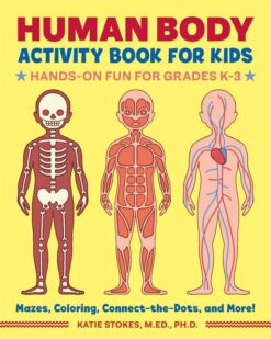 Human Body Activity Book for Kids: Hands-On Fun for Grades K | ISBN 9781641522632 | Kalimat Store