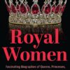 the-secret-lives-of-royal-wome