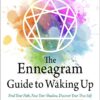 the-enneagram-guide-to-waking