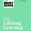 HBR's 10 Must Reads on Lifelong Learning | ISBN 9781647820770 | Kalimat Store
