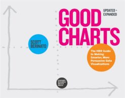 good-charts-updated-expanded-the-hbr-guide-to-making-sm