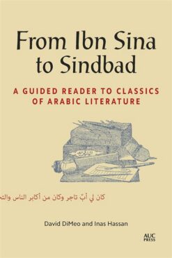 From Ibn Sina to Sindbad: A Guided Reader to Classics of Ara