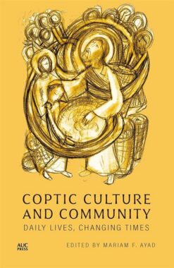 coptic-culture-and-community-daily-lives-changing-times
