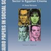 understanding-the-public-sector-in-egyptian-cinema-a-state