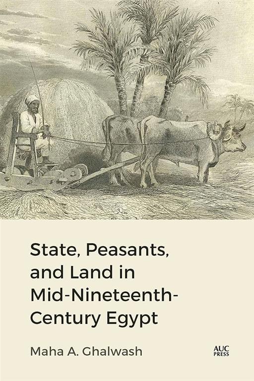 state-peasants-and-land-in-mid-nineteenth-century-egypt