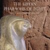 the-libyan-pharaohs-of-egypt-their-lives-and-afterlives