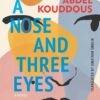 a-nose-and-three-eyes