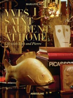 Yves Saint Laurent at Home: Life with Yves and Pierre