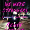 Before We Were Strangers