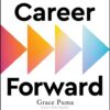 career-forward-strategies-from-women-whove-made-it