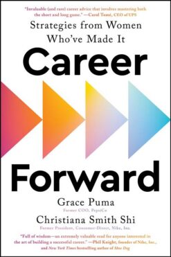 career-forward-strategies-from-women-whove-made-it