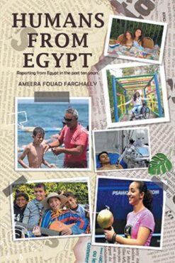 humans-from-egypt-reporting-from-egypt-in-the-past-ten-year