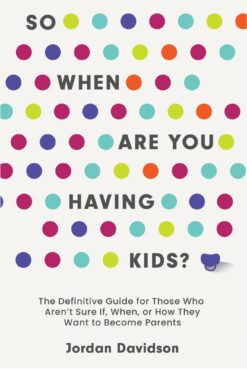 so-when-are-you-having-kids