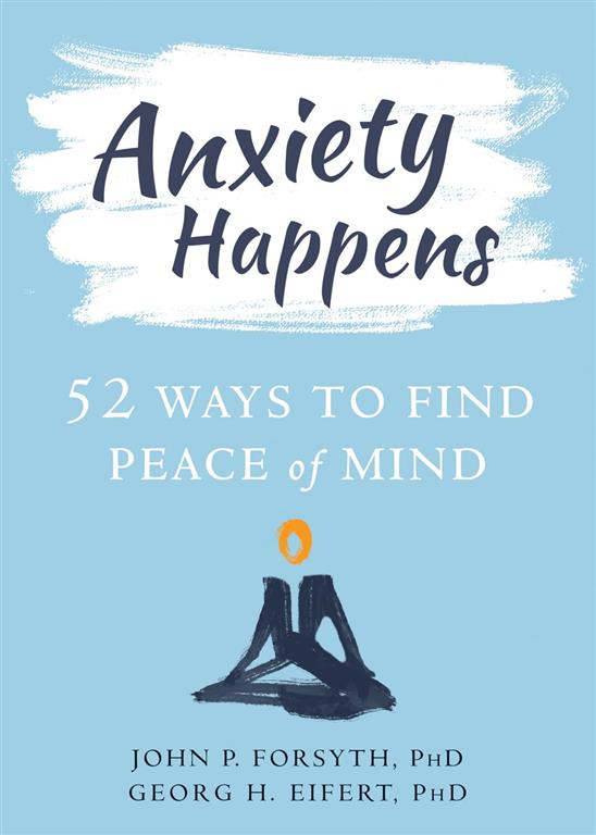 anxiety-happens-52-ways-to-find-peace-of-mind