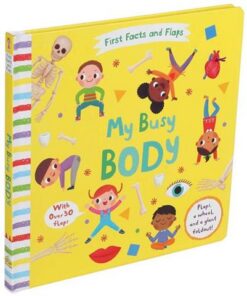 First Facts and Flaps My Busy Body | ISBN 9781684129768 | Kalimat Store