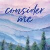 Consider ME