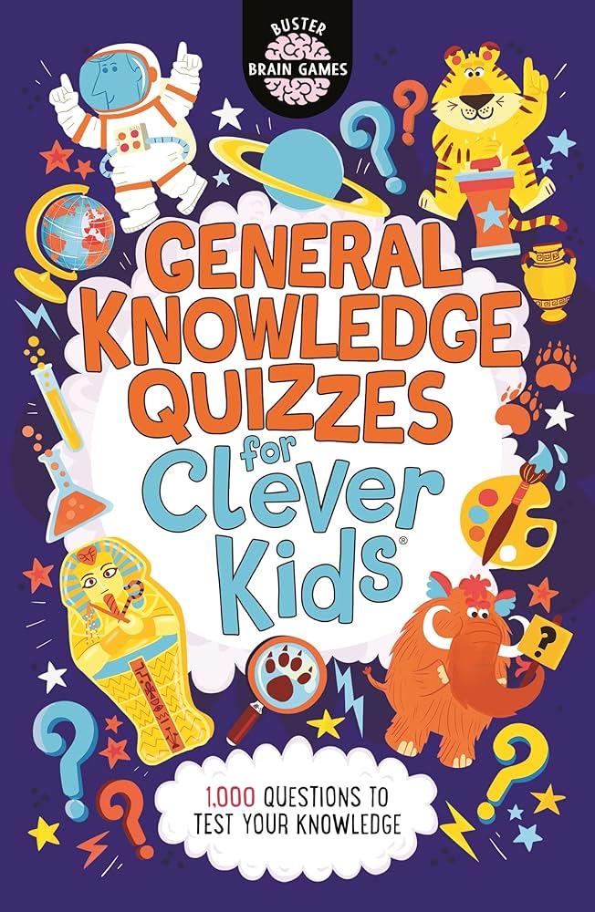 General Knowledge Quizzes for Clever Kids (Buster Brain Game | ISBN 9781780557106 | Kalimat Store