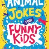 Animal Jokes for Funny Kids (Buster Laugh-a-lot Books) | ISBN 9781780557847 | Kalimat Store
