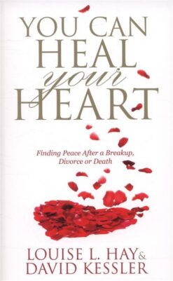 you-can-heal-your-heart
