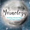 moonology-tm-working-with-the-magic-of-lunar-cycles