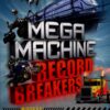 mega-machine-record-breakers