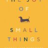 the-joy-of-small-things