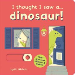 I Thought I Saw a Dinosaur! | ISBN 9781783706648 | Kalimat Store
