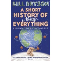 A Short History of Nearly Everything (Bryson)