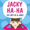 jacky-ha-ha-my-life-is-a-joke-jacky-ha-ha-2