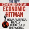 the-new-confessions-of-an-economic-hit-man