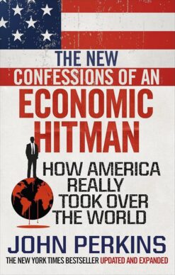 the-new-confessions-of-an-economic-hit-man