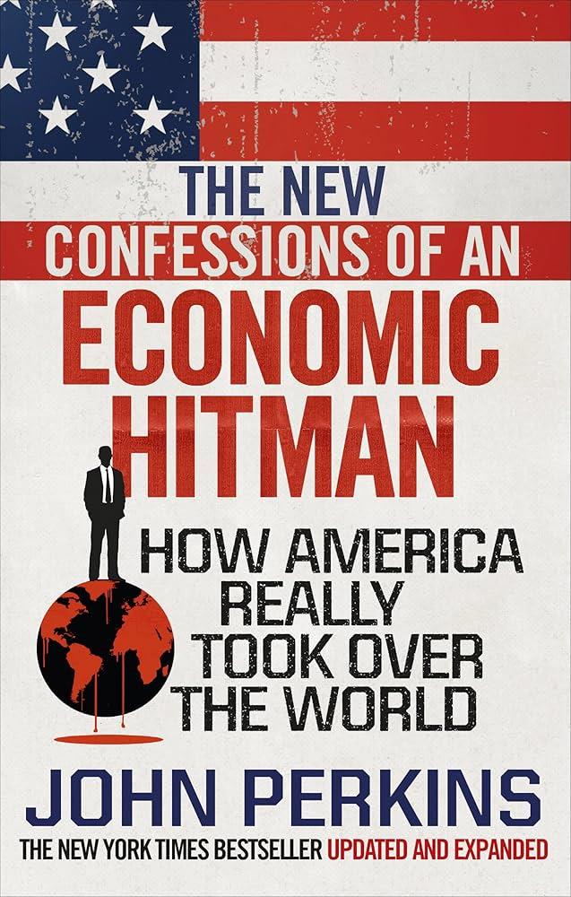 the-new-confessions-of-an-economic-hit-man