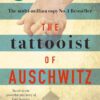 Tattooist of Auschwitz 1: The Tattooist of Auschwitz