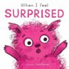 when-i-feel-surprised-first-feelings-series