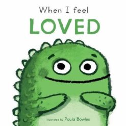 when-i-feel-loved-first-feelings-series