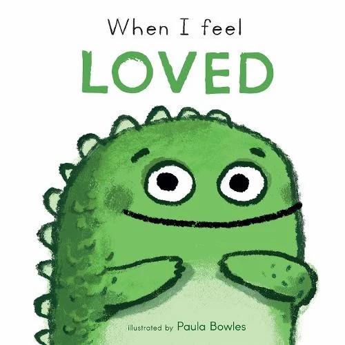 when-i-feel-loved-first-feelings-series