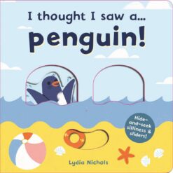 I Thought I Saw a Penguin! | ISBN 9781787413825 | Kalimat Store