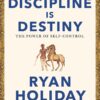 discipline-is-destiny