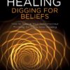 thetahealing-digging-for-belie