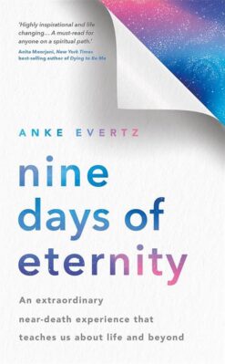 nine-days-of-eternity-an-extraordinary-near-death-experienc