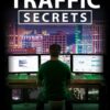 traffic-secrets-the-underground-playbook-for-filling-your-w
